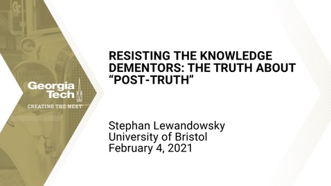 Thumbnail for entry Stephan Lewandowsky - Resisting the Knowledge Dementors: The Truth about “Post-Truth”