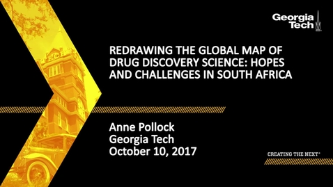 Thumbnail for entry Redrawing the Global Map of Drug Discovery Science: Hopes and Challenges in South Africa - Anne Pollock