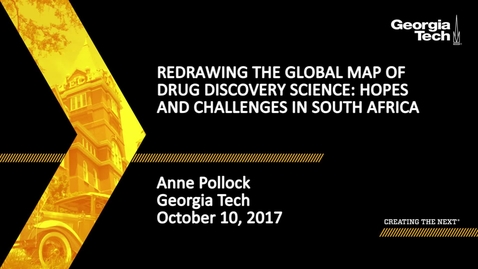 Thumbnail for Redrawing the Global Map of Drug Discovery Science: Hopes and Challenges in South Africa - Anne Pollock