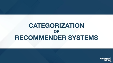 Thumbnail for entry Categorization of Recommender Systems