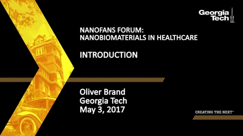 Thumbnail for NanoFANS Forum Introduction - Oliver Brand