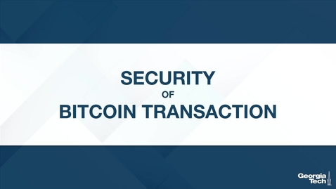 Thumbnail for entry Security of Bitcoin Transaction