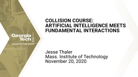 Thumbnail for Jesse Thaler - Collision Course: Artificial Intelligence Meets Fundamental Interactions