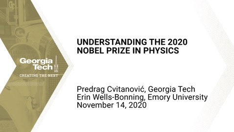 Thumbnail for Predrag Cvitanović, Erin Wells-Bonning - Understanding the 2020 Nobel Prize in Physics + Q&amp;A