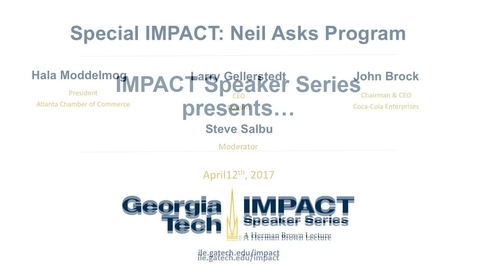 Thumbnail for entry Special IMPACT: Neil Asks Program - John Brock, Larry Gellerstedt, Hala Moddelmog