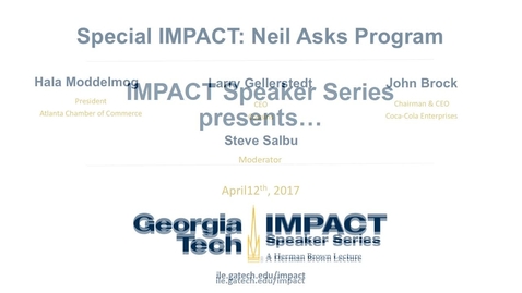 Thumbnail for Special IMPACT: Neil Asks Program - John Brock, Larry Gellerstedt, Hala Moddelmog
