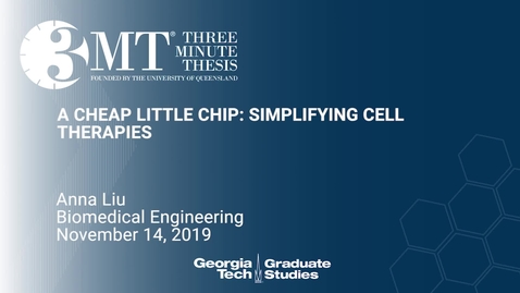 Thumbnail for entry Anna Liu - A Cheap Little Chip: Simplifying Cell Therapies