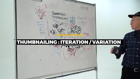 Thumbnail for Thumbnailing: Iteration &amp; Variation