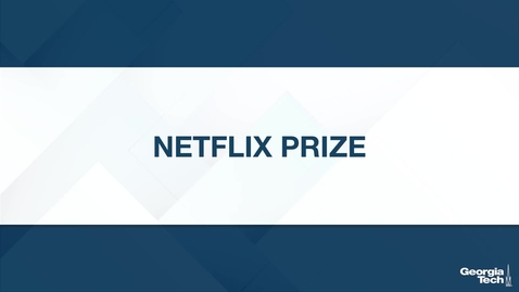 Thumbnail for entry Netflix Prize