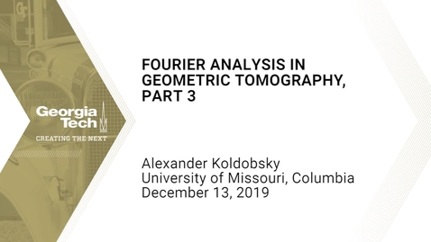 Thumbnail for entry Alexander Koldobsky - Fourier analysis in geometric tomography, Part 3
