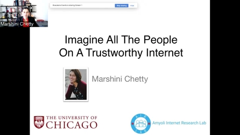 Thumbnail for Marshini Chetty — Imagine All The People On A Trustworthy Internet