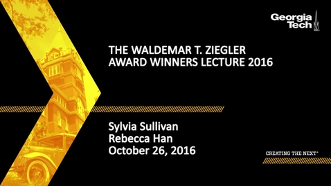 Thumbnail for The Waldemar T. Ziegler Award Winners Lecture 2016 - Sylvia Sullivan, Rebecca Han