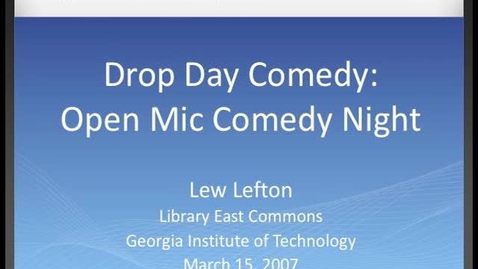 Thumbnail for entry Lew Lefton - Drop Day Comedy - Open Mic Comedy Night