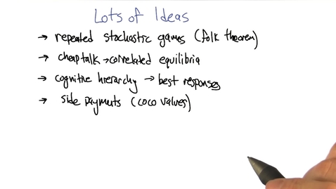 Thumbnail for entry CS7641_RL 4 - Game Theory Continue_Lots of Ideas
