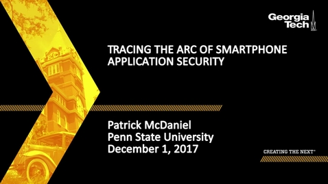 Thumbnail for Patrick McDaniel - Tracing the Arc of Smartphone Application Security