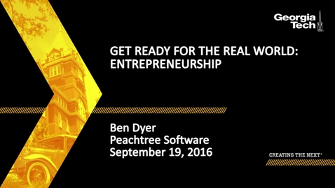 Thumbnail for entry Get Ready for the Real World: Entrepreneurship - Ben J. Dyer