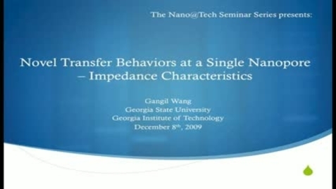 Thumbnail for Novel Transfer Behavior at a Single Nanopore - Impedance Characteristics - Gangli Wang