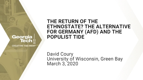 Thumbnail for entry David Coury - The Return of the Ethnostate? The Alternative for Germany (AfD) and the Populist Tide