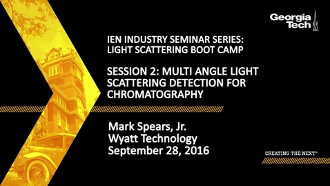 Thumbnail for Session 2: Multi Angle Light Scattering Detection for Chromatography -  Mark Spears, Jr.
