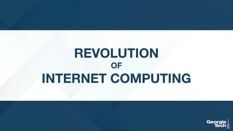 Thumbnail for Revolution of Internet Computing