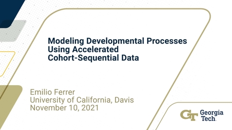 Thumbnail for entry Emilio Ferrer - Modeling Developmental Processes Using Accelerated Cohort-Sequential Data