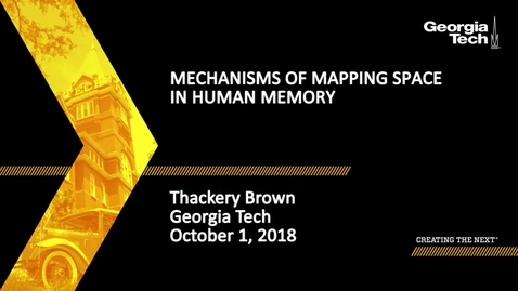 Thumbnail for Thackery Brown - Mechanisms of Mapping Space in Human Memory