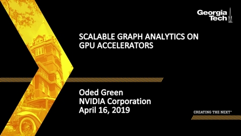 Thumbnail for entry Oded Green - Scalable Graph Analytics on GPU Accelerators