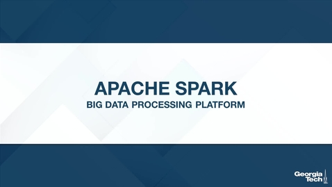 Thumbnail for Apache Spark: Big Data Processing Platform