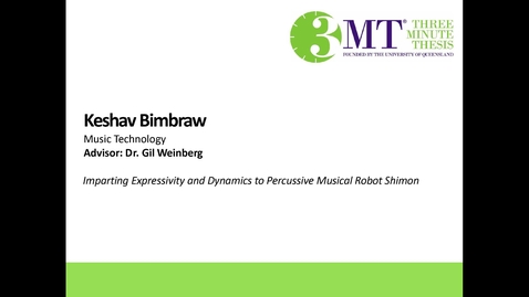 Thumbnail for entry Keshav Bimbraw - Imparting Expressivity and Dynamics to Percussive Musical Robot Shimon 