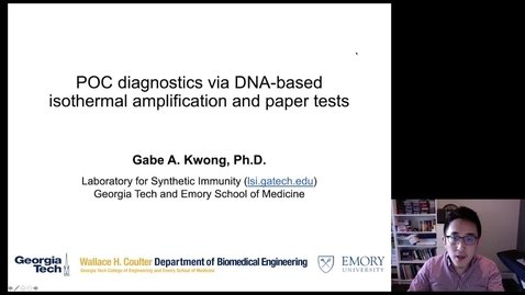 Thumbnail for entry Gabe Kwong - Point-of-Care Diagnostics via DNA-Based Isothermal Amplification and Paper Test