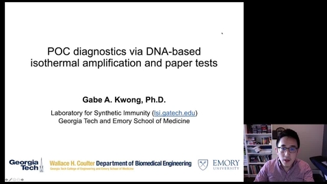 Thumbnail for Gabe Kwong - Point-of-Care Diagnostics via DNA-Based Isothermal Amplification and Paper Test
