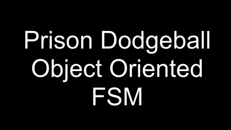 Thumbnail for entry Video Game Design - Object Oriented FSM- Prison Dodgeball