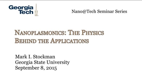 Thumbnail for entry Nanoplasmonics: The Physics behind the Applications - Mark I. Stockman