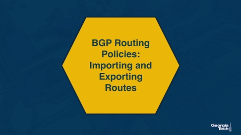 Thumbnail for 02_BGP Routing Policies- Importing and Exporting Routes