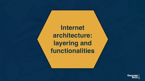 Thumbnail for entry 01_l_Internet architecture- layering and functionalities--