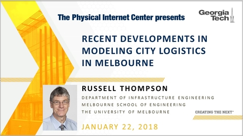 Thumbnail for entry Recent Developments in Modeling City Logistics in Melbourne - Russell Thompson