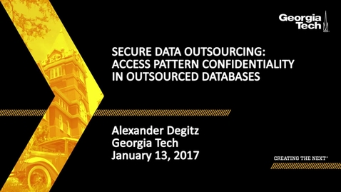 Thumbnail for Alexander Degitz - Secure Data Outsourcing: Access Pattern Confidentiality in Outsourced Databases