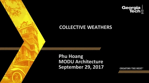 Thumbnail for entry Collective Weathers - Phu Hoang