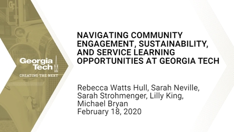 Thumbnail for entry Navigating Community Engagement, Sustainability, and Service Learning Opportunities at Georgia Tech