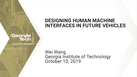 Thumbnail for Wei Wang - Designing Human Machine Interfaces in Future Vehicles