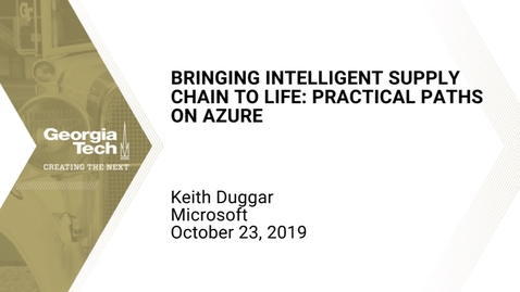 Thumbnail for entry Keith Duggar - Bringing Intelligent Supply Chain to Life: Practical Paths on Azure