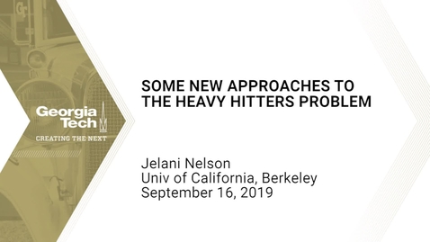 Thumbnail for Jelani Nelson - Some new approaches to the heavy hitters problem