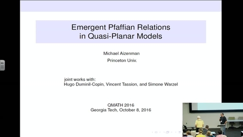 Thumbnail for entry Emergent Pfaffian Relations in QuasiPlanar Models - Michael Aizenman