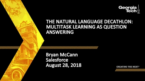 Thumbnail for Bryan McCann - The Natural Language Decathlon: Multitask Learning as Question Answering