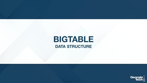 Thumbnail for entry Bigtable: Data Structure