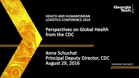 Thumbnail for Perspectives on Global Health from the CDC, Anne Schuchat