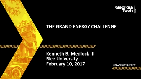 Thumbnail for The Grand Energy Challenge - Kenneth B. Medlock