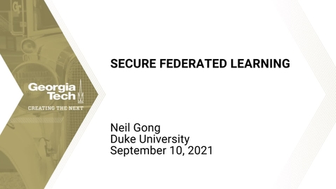 Thumbnail for entry Neil Gong - Secure Federated Learning