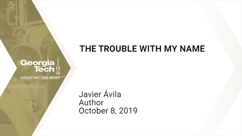 Thumbnail for entry Javier Ávila - The Trouble with My Name