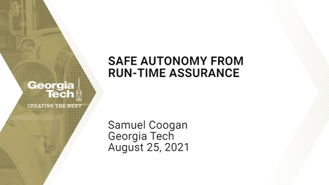 Thumbnail for Samuel Coogan - Safe Autonomy from Run-Time Assurance